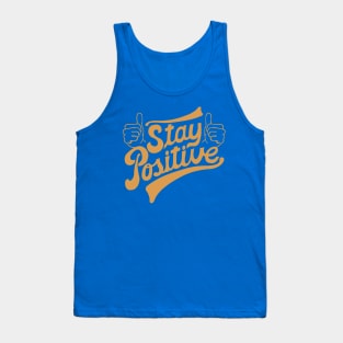 Stay Positive Classic 2 Tank Top